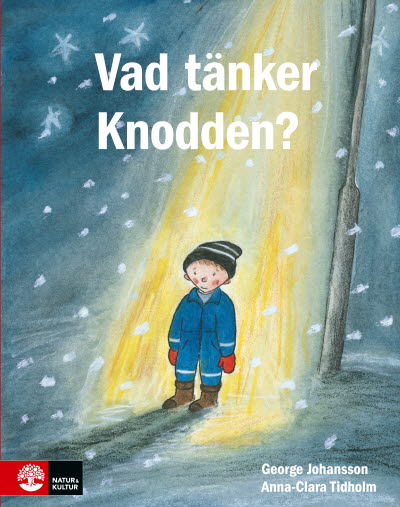 Vad tänker Knodden? av Georg Johansson och Anna-Clara Tidholm