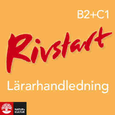 Rivstart/B2+C1 Lärarhandledning Webb