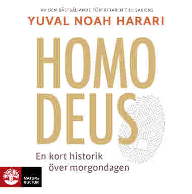 Homo deus av Yuval Noah Harari