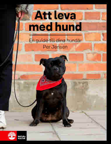 Att leva med hund - En guide till dina hundår av etologen Per Jensen. 