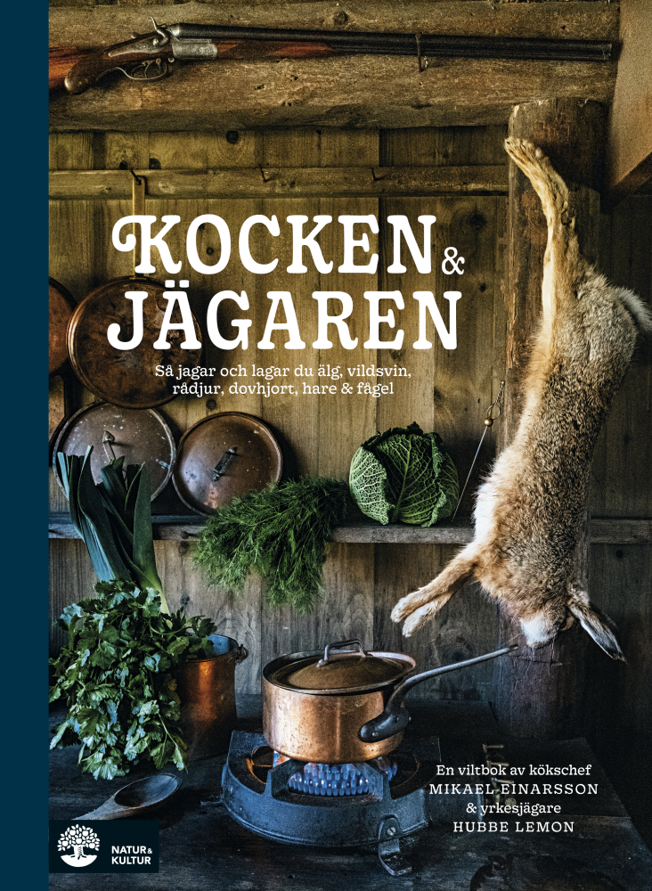 Kocken & jägaren av Mikael Einarsson och Hubbe Lemon_tif