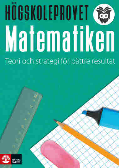 Teori och strategi för bättre resultat. För dig som behöver repetera matematiken.