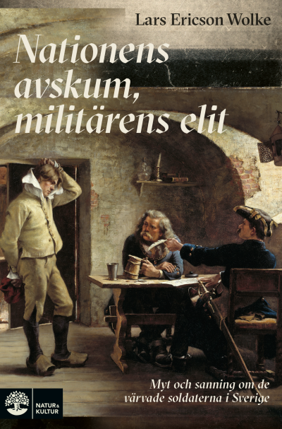 Nationens avskum, militärens elit av Lars Ericson Wolke