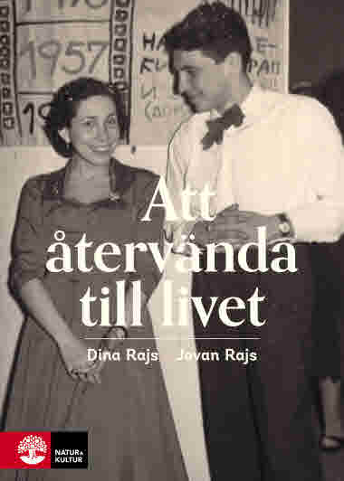 Att återvända till livet av Dina Rajs, Jovan Rajs