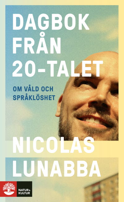 Dagbok från 20-tal av Nicolas Lunabba