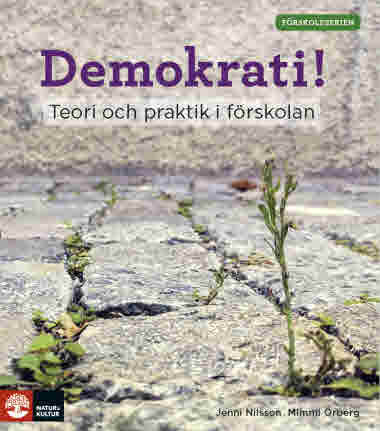 Demokrati! Teori och praktik i förskolan