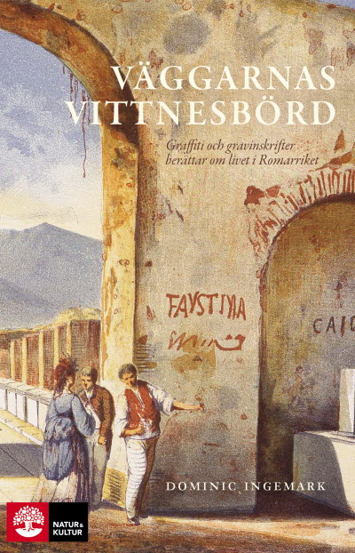 Väggarnas vittnesbörd av Dominic Ingemark