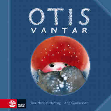 9789127134751_Otis vantar_utan_rygg.tif