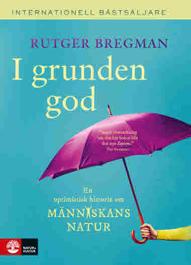 I grunden god av Rutger Bregman