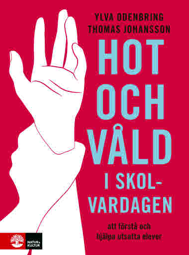 Hot och våld i skolvardagen