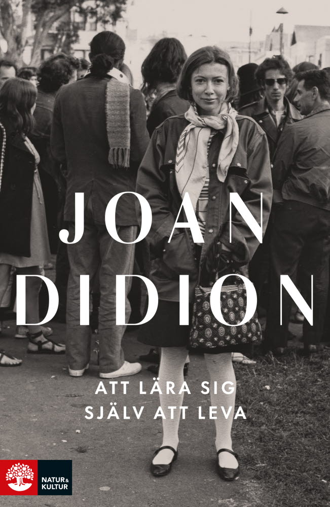Att lära sig själv att leva av Joan Didion 