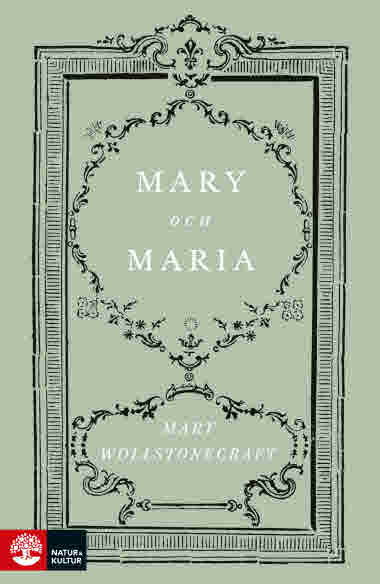 Omslag Mary och Maria 9789127179844 av Mary Wollstonecraft