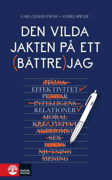 Den vilda jakten på ett bättre jag