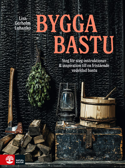 Bygga bastu av Lisa Gerholm, jpg