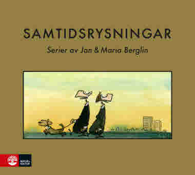 Samtidsrysningar av Jan & Maria Berglin