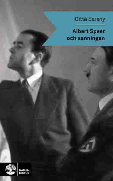 Albert Speer och sanningen av Gitta Sereny