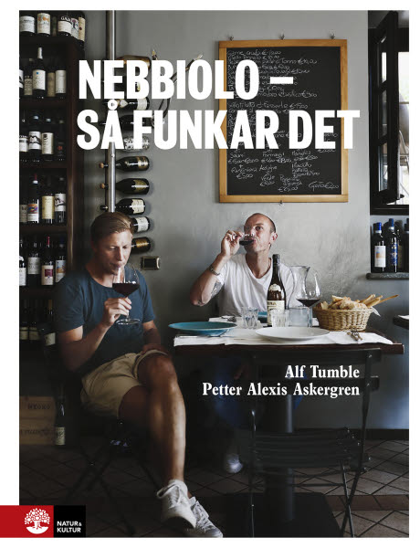 Nebbiolo - så funkar det av Alf Tumble och Petter Alexis Askergren jpg