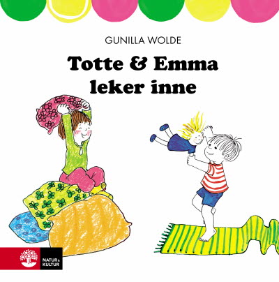 Totte & Emma leker inne av Gunilla Wolde