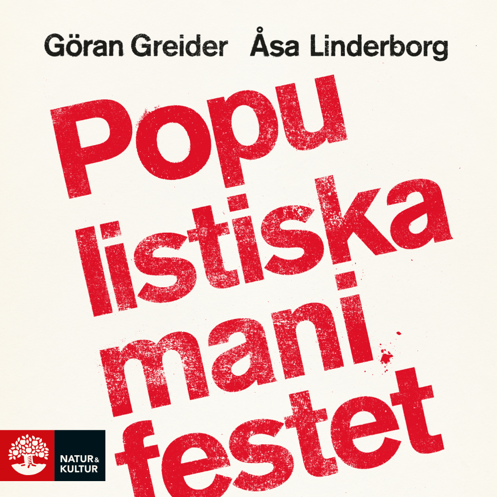 Populistiska manifestet av Göran Greider och Åsa Linderborg