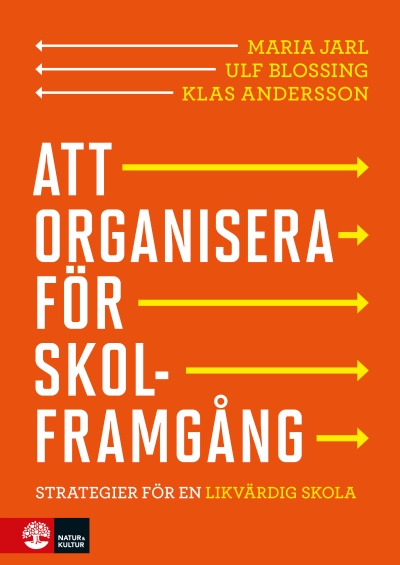 Att organisera för skolframgång