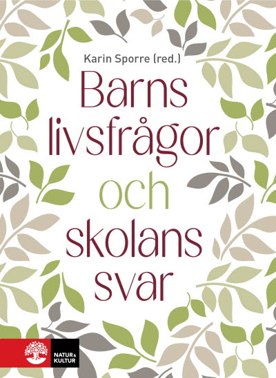 Barns livsfrågor och skolans svar