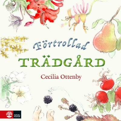 Förtrollad trädgård av Cecilia Ottenby - 9789127163072