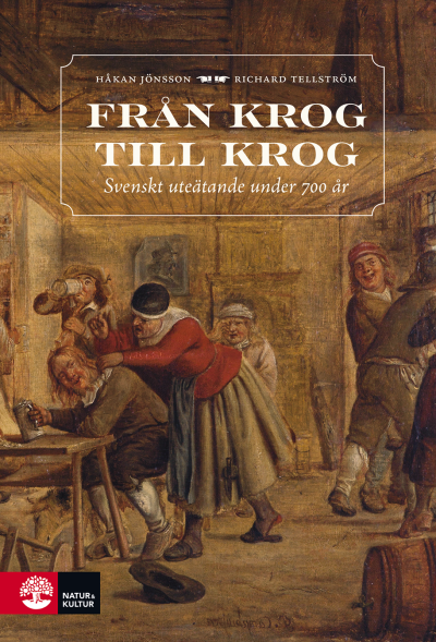 Från krog till krog av Richard Tellström, Håkan Jönsson