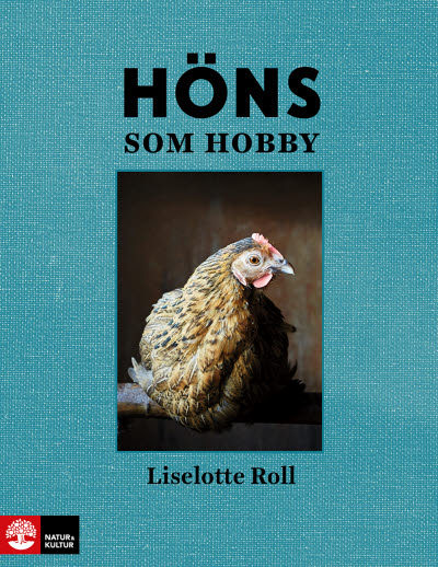 Höns som hobby av Liselotte Roll jpg