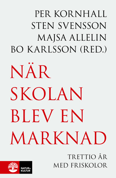 När skolan blev en marknad
