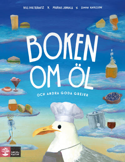 Boken om öl och andra goda grejer av Markus Junkala, Nils Hultkrantz och Simon Karlsson jpg