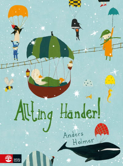 Allting händer av Anders Holmer