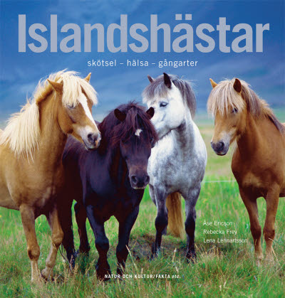 Islandshästar av Åse Ericson, Lena Lennartsson och Rebecka Frey jpg