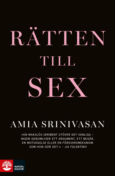 Rätten till sex av Amia Srinivasan