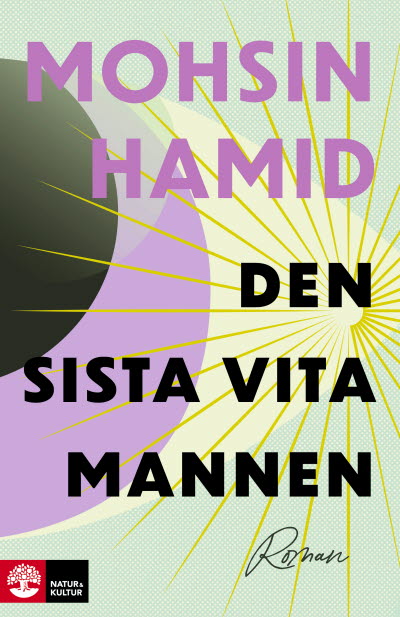 Den sista vita mannan av Mohsin Hamid