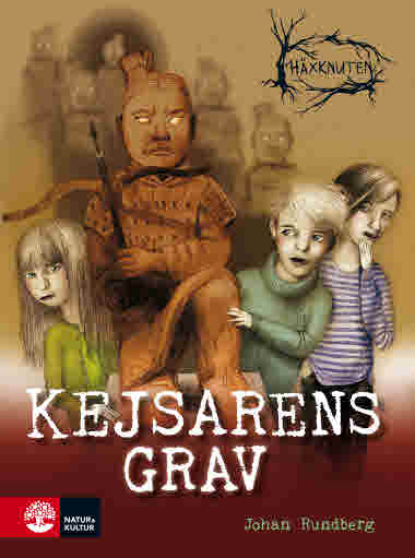 Kejsarens grav (Häxknuten del 2) av Johan Rundberg