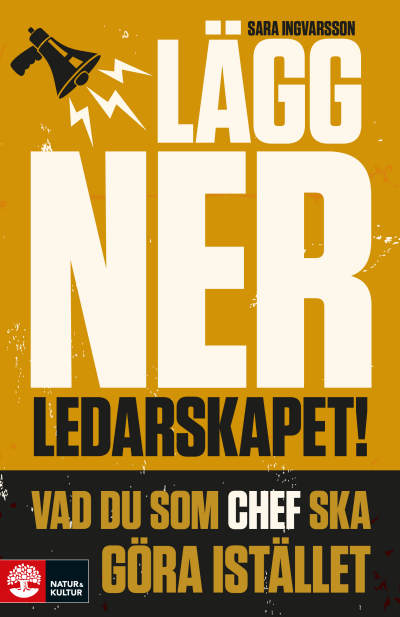 Lägg ner ledarskapet!