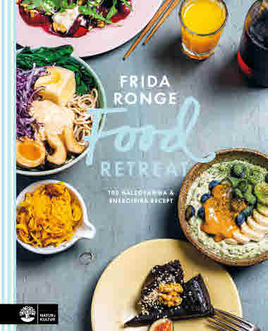 Kokboken Food retreat - 100 hälsosamma och energirika recept av Frida Ronge