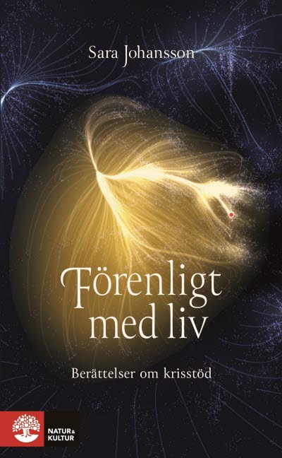 Förenligt med liv: Berättelser om krisstöd
