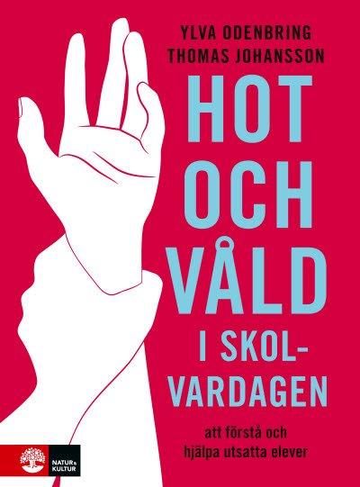 Hot och våld i skolvardagen