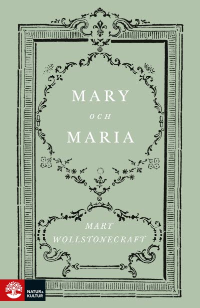 Omslag Mary och Maria 9789127179844 av Mary Wollstonecraft