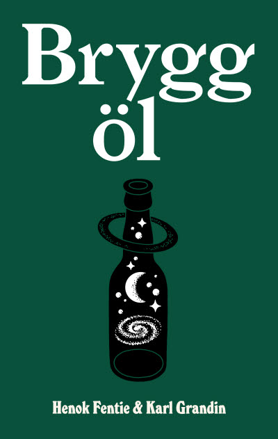 Brygg öl av Henok Fentie och Karl Grandin jpg
