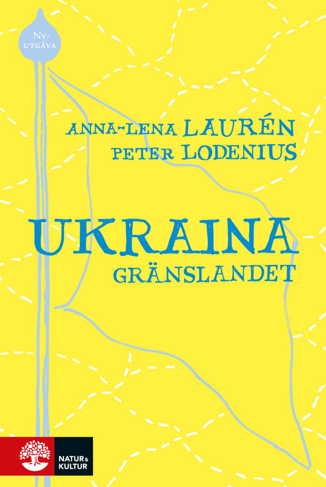 Ukraina gränslandet av Anna-Lena Laurén och Peter Lodenius