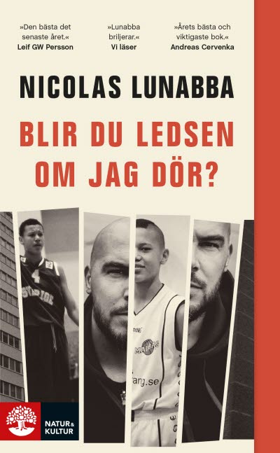 Blir du ledsen om jag dör av Nicolas Lunabba