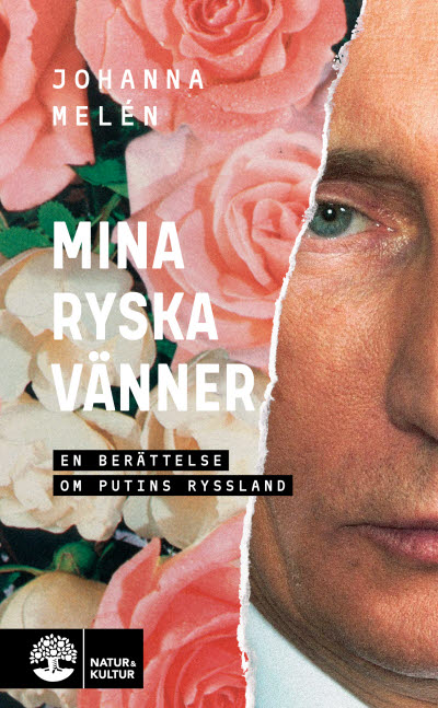 MIna ryska vänner av Johanna Melén