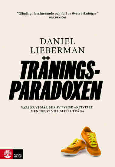 Träningsparadoxen av Daniel Lieberman