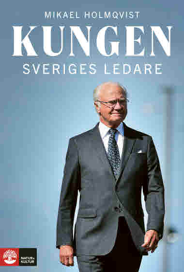 Efter de två omtalade böckerna Djursholm och Handels, kommer nu Mikael Holmqvists tredje bok om Sveriges eliter: Kungen – Sveriges ledare. 