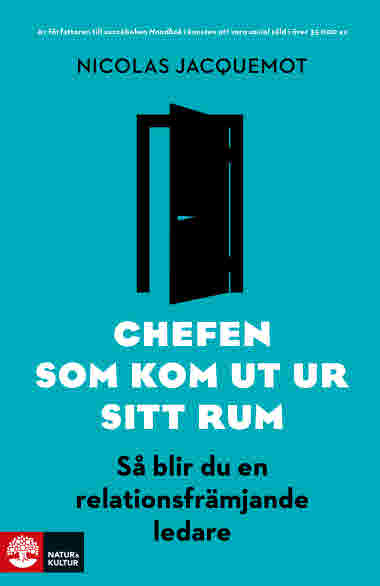 Chefen som kom ut ur sitt rum