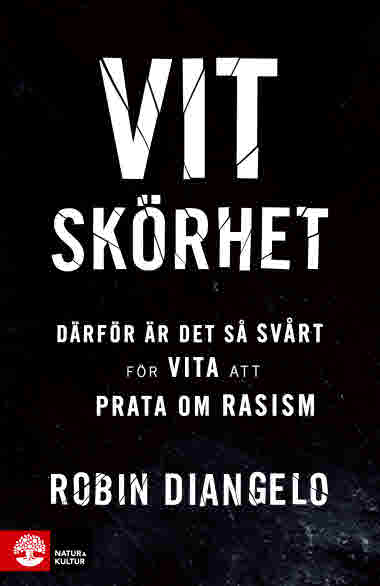 Vit skörhet av Robin DiAngelo. 