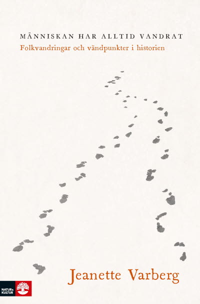 Människan har alltid vandrat av Jeanette Varberg