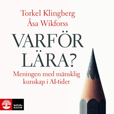 Klingberg & Wikforss/Varför lära? Ljudbok